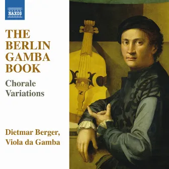 The Berlin Gamba Book by Dietmar Berger