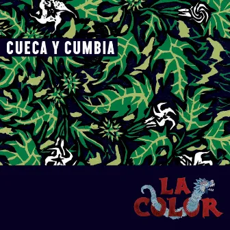 Cueca y Cumbia by La Color