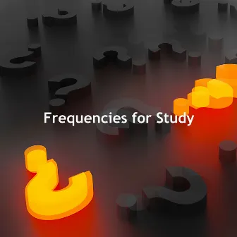 Frequencies for Study by Hz Study Frequency