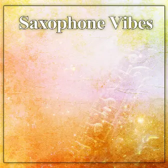 Saxophone Vibes – Saxophone Music for Romantic Date, Background for Sensual Massage, Romantic Music, Lounge Jazz, Sensual Smooth Jazz Sounds, Tantra Sounds by Tantra Chill Out Collection