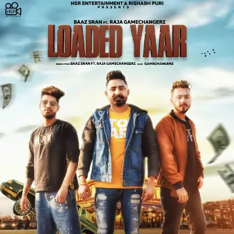 Loaded Yaar by Baaz Sran