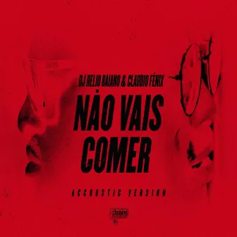 Não Vais Comer Acapella by Helio Baiano