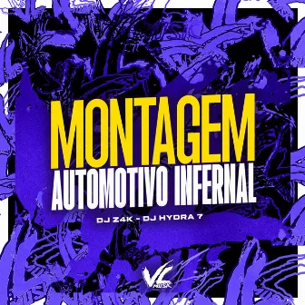 Montagem Automotivo Infernal by DJ Z4K