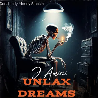 Unlax Dreams by J Amirii