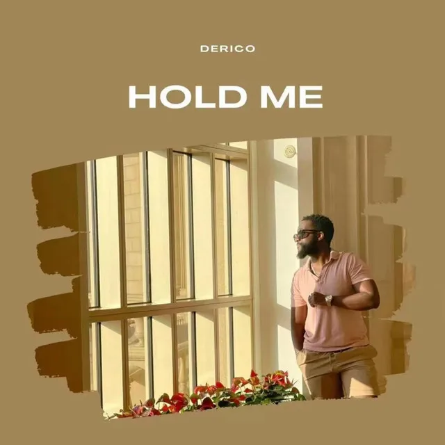 Hold me