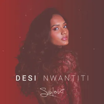 Desi Nwantiti by Saloni