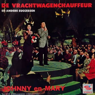 De Vrachtwagenchauffeur by Johnny en Mary