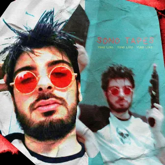 Sono Tapes by YUNG LIXO