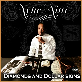 Diamonds & Dollar Signs by Nyke Nitti