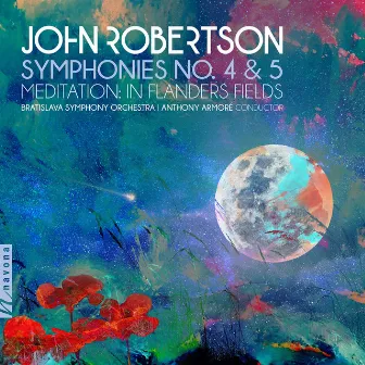 John Robertson: Symphonies Nos. 4 & 5 by John Robertson