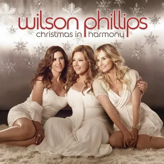 Christmas In Harmony by Wilson Phillips