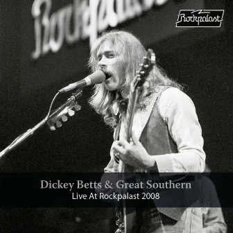 Live at Rockpalast (Live, Bonn, 2008) by Dickey Betts