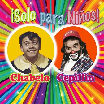 Solo para Niños by Chabelo