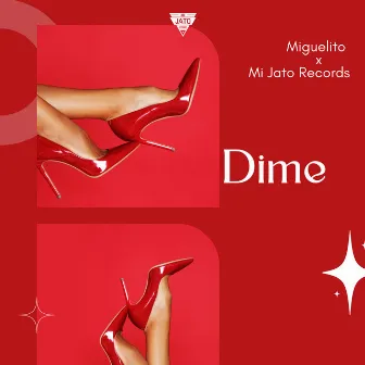 Dime by Mi Jato Records