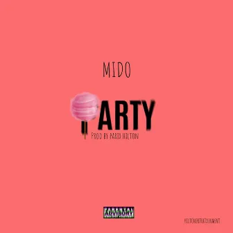 Party by Mido