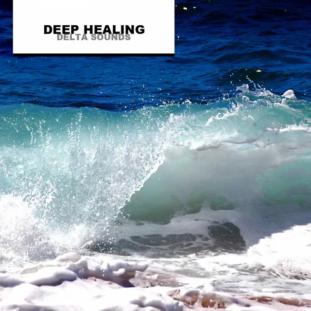 Deep Healing Delta Sounds