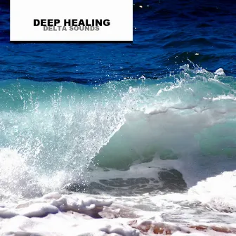 Deep Healing Delta Sounds by Rest Easy Binaural Beats