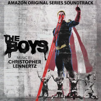 The Boys: Season 1 (Amazon Original Series Soundtrack) by Christopher Lennertz