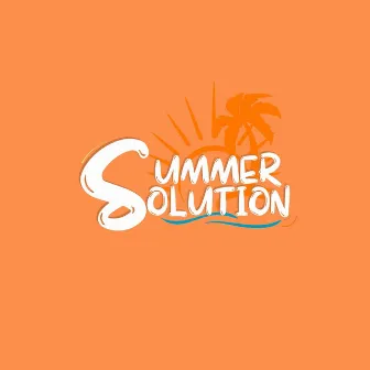 Summer Solution by T.S the Solution