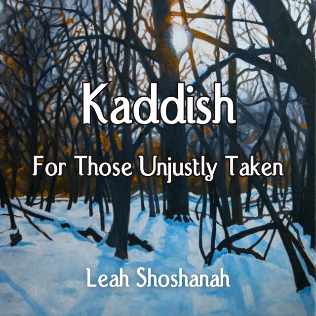 Kaddish For Those Unjustly Taken