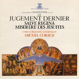 Charpentier: Le jugement dernier, Salve Regina & Miserere des Jésuites by Coro Gulbenkian