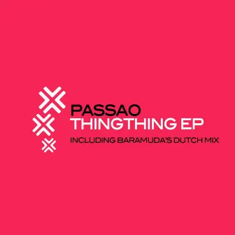 ThingThing EP by Passao