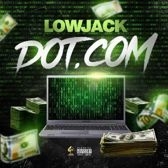 Dot. Com by LowJack