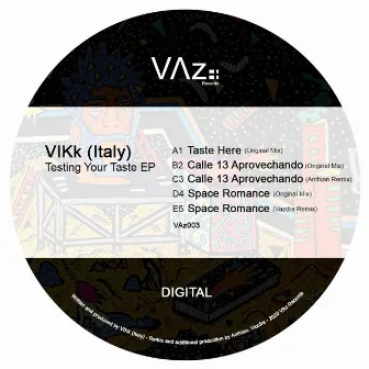 Testing Your Taste EP by VIKk (Italy)