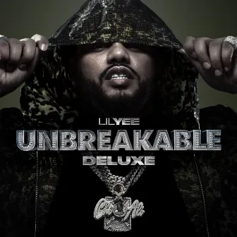 Unbreakable (Deluxe) by Lil Yee