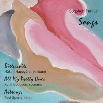 Stephen Paulus: Songs by Paul Sperry