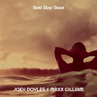 Dont Slow Down by MAXX GILLIAM