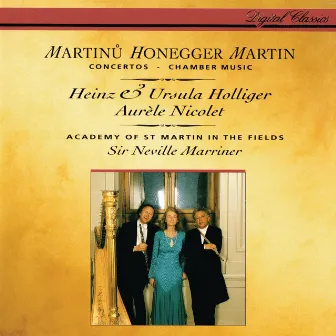 Honegger: Concerto da camera / Martinů: Oboe Concerto / Martin: Trois danses; Petite complainte; Pièce brève by Aurèle Nicolet