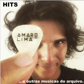 Hits! ...E Outras Músicas do Arquivo. by Amaro Lima