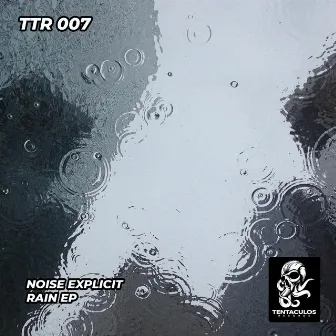 Rain EP by Noise Explicit