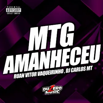 MTG - AMANHECEU by Duzero Music