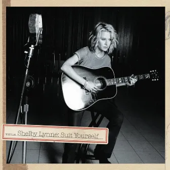 Suit Yourself by Shelby Lynne