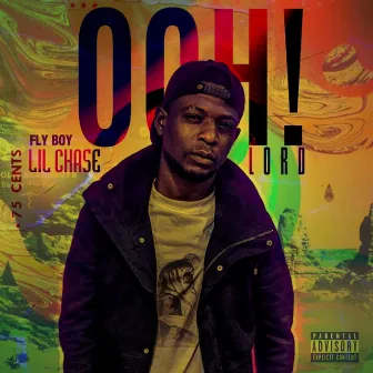 Ooh! Lord by Chase ZW