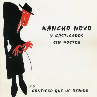 Confieso Que He Bebido by Nancho Novo y los Castigados sin Postre