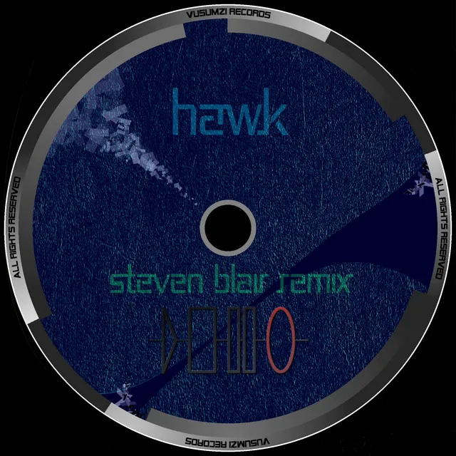 Hawk (Steven Blair Remix)