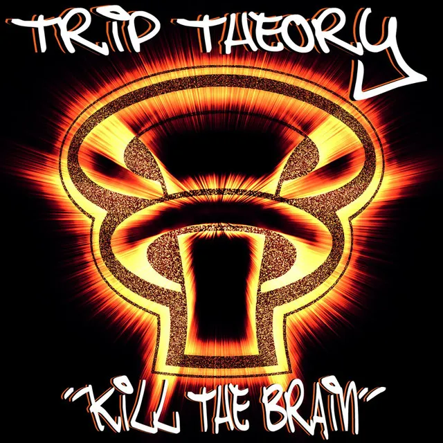 Kill the Brain