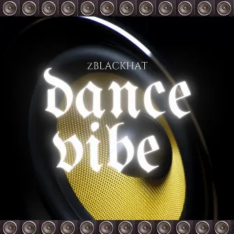 dance vibe by zBLACKHAT