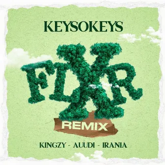 Flxr (remix) by Keysokeys