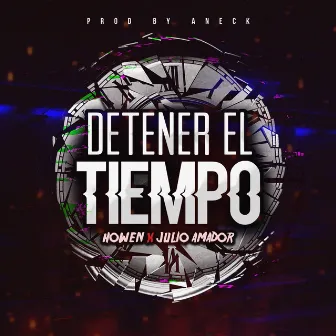 Detener el Tiempo by Howen