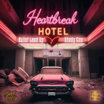 Heart Break Hotel by Bullet Load Up