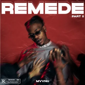 Remède, Pt. 2 by MVVNU