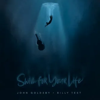 Swim for Your Life by John Goldsby