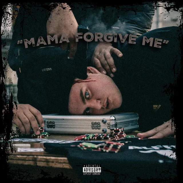 Mama forgive me