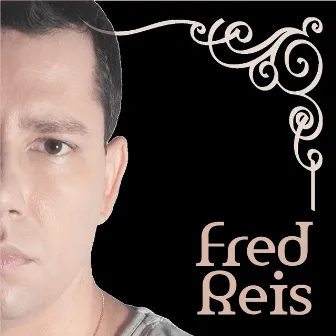 Fred Reis by Fred Reis