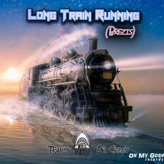 Long Train Running (Brezis) by Traks