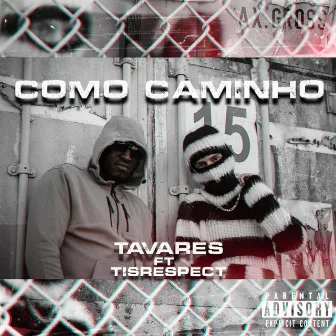 Como Caminho by Tavares